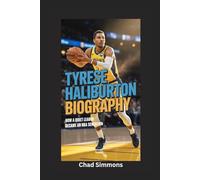 TYRESE HALIBURTON BIOGRAPHY: How a Quiet Leader Became an NBA Sensation