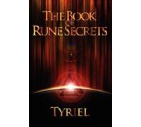 Tyriel The Book of Rune Secrets (Tascabile)