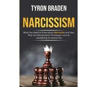 Tyron Braden Narcissism (Tascabile)