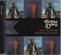 Tyrone Davis - I Had It All / Without You