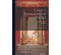 Tyrtaeus Felice Cavallotti Canti E Frammenti Di Tirteo (Tascabile)