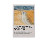TYRWRHURWEY Poster artistico da parete su tela con scritta "The Wind Will Carry Us", poster decorativo per soggiorno, camera da letto, 50 x 75 cm, senza cornice, stile