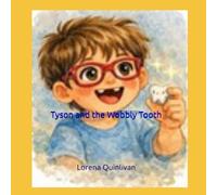 Tyson and the Wobbly Tooth