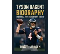 TYSON BAGENT BIOGRAPHY: From Small Town Dreams To Nfl Success
