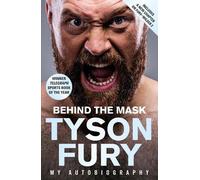 Tyson Fury Behind the Mask (Tascabile)