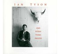 TYSON, IAN - AND STOOD THERE AMAZED