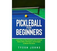 Tyson Johns Pickleball for Beginners (Tascabile)