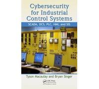 Tyson Macaulay Bryan L. Cybersecurity for Industrial Control (Copertina rigida)