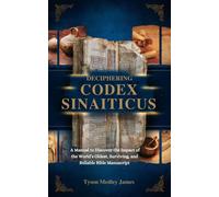 Tyson Medley James Deciphering Codex Sinaiticus (Tascabile)