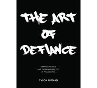 Tyson Mitman The Art of Defiance (Tascabile)