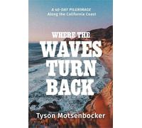 Tyson Motsenbocker Where the Waves Turn Back (Copertina rigida)