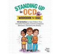 Tyson Reuter PhD Standing Up to OCD Workbook For Kids (Tascabile)