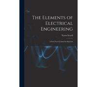 Tyson Sewell The Elements of Electrical Engineering (Tascabile)