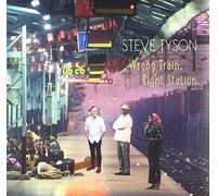 Tyson, Steve - Wrong Train Right Station