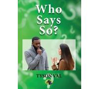 Tyson Val Who Says So? (Tascabile)