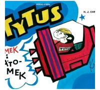 Tytus, Romek i A`Tomek - Księga III. Tytus kosmonautą