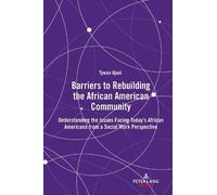 Tywan Ajani Barriers to Rebuilding the African American Commu (Copertina rigida)