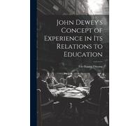 Tze-Hsiang Ouya John Dewey's Concept of Experience in its Rel (Copertina rigida)