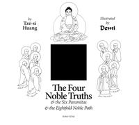 Tze-si Huang The Four Noble Truths (Copertina rigida)