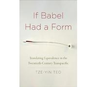 Tze-Yin Teo Teo If Babel Had a Form (Tascabile)