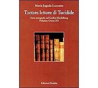 Tzetzes lettore di Tucidide. Note autografe sul Codice Heidelberg palatino greco 252