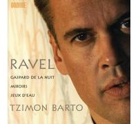Tzimon Barto Gaspard De La Nuit, Miroirs, Jeux D'eau (Barto) (CD) Album