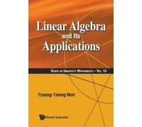 Tzuong-tsieng Moh Linear Algebra And Its Applications (Tascabile)