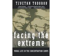 Tzvetan Todorov Facing the Extreme (Tascabile)
