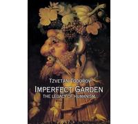Tzvetan Todorov Imperfect Garden (Tascabile)
