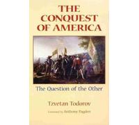 Tzvetan Todorov The Conquest of America (Tascabile)
