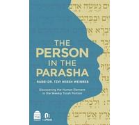 Tzvi Hersh Weinreb The Person in the Parasha (Copertina rigida)