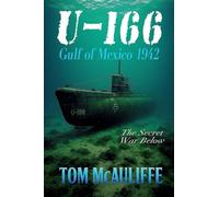 U-166 - Gulf of Mexico 1942
