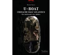 U-Boat, cronache dall'Atlantico. Un equipaggio alla deriva [Paperback] [May 30,