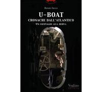 U-Boat, cronache dall'Atlantico. Un equipaggio alla deriva [Paperback] [May 30,