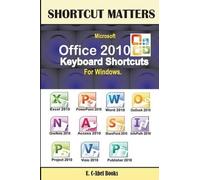U C Books Microsoft Office 2010 Keyboard Shortcuts For Windows (Tascabile)