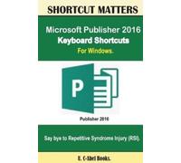 U C Books Microsoft Publisher 2016 Keyboard Shortcuts For Windows (Tascabile)