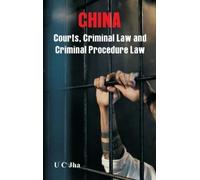 U C Jha CHINA Courts, Criminal Law and Criminal Procedure La (Copertina rigida)