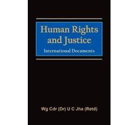 U. C. Jha Human Rights and Justice (Copertina rigida)