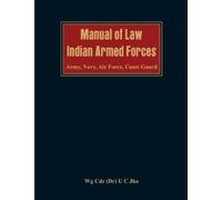 Dr. U. C. Jha Manual of Law: Indian Armed Forces (Army, Air F (Copertina rigida)