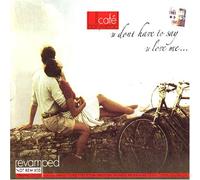 U don't have to say u love me(indian/movie songs/hit film music/collection of songs/romantic,emotional songs/various artists)