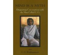U. G. Krishnamurti Mind is a Myth (Tascabile)