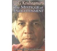 U. G. Krishnamurti The Mystique of Enlightenment (Tascabile)
