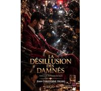 U.G.O. - Tome 3 - La Désillusion des Damnés -: - Edition Prestige -