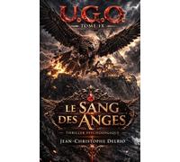 U.G.O. - Tome IX: Le Sang des Anges