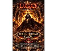 U.G.O. - Tome V: Le Cinquième Sceau
