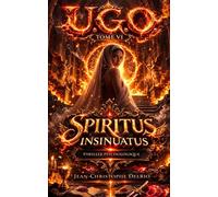 U.G.O. - Tome VI: Spiritus Insinuatus