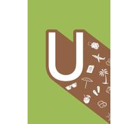 U: Initial Monogram Personal Letter alphabet Journal, Pastel color, Vacay mode on, Personalized Lined Notebook For Kids, Boys and Girls, Men and Women ... Soft Cover Diary, 120 Pages, size 6x9 inch.