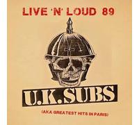 U.k. Subs - Live 'n' Loud 89 (aka Greatest Hits In Paris) - Cd
