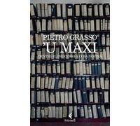 'U Maxi. Dentro il processo a Cosa Nostra