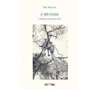 U mè paisi. U dialettu attruvatu arrè